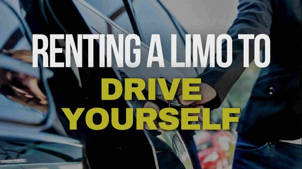 Can You Rent a Limo to Drive Yourself?